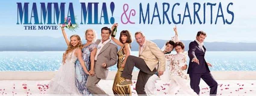 Mamma Mia! & Margaritas